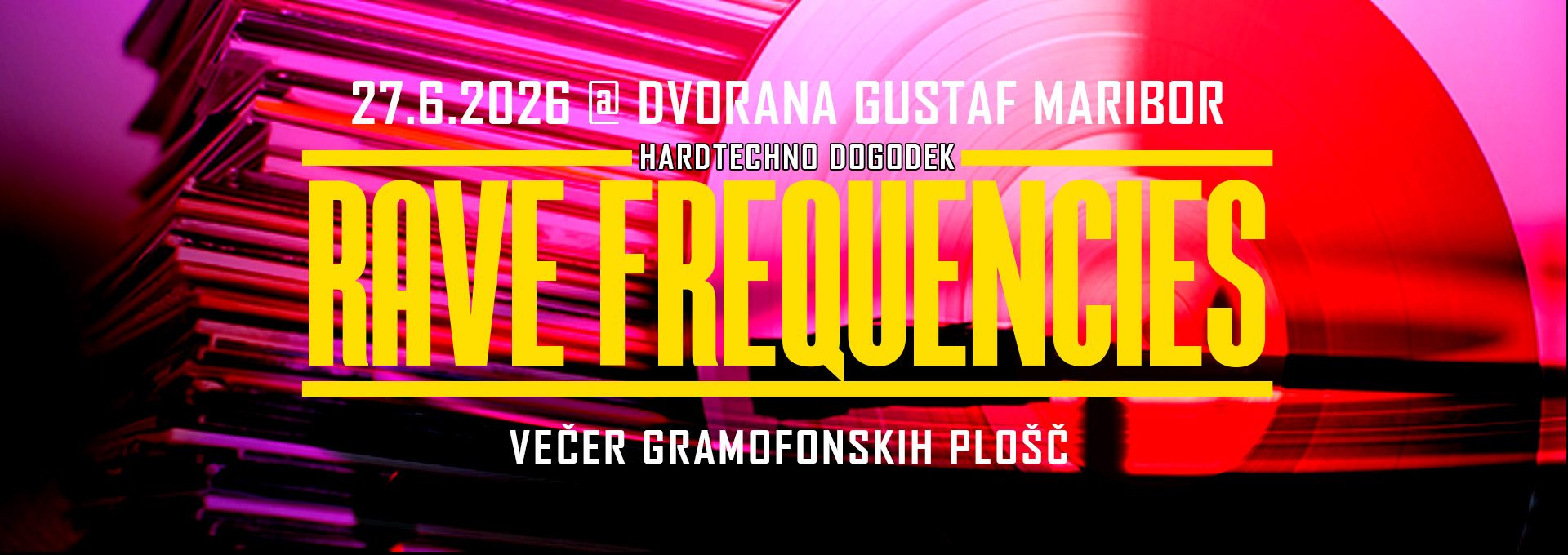 Hardtechno dogodek RAVE FREQUENCIES Maribor | Večer gramofonski plošč